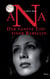 Ana. Der sanfte Tod einer Rebellin - Der Roman zum Bildungswesen einer Erfolgsgesellschaft und der plötzlichen Ausbreitung von ADHS