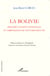 La Bolivie - Histoire constitutionnelle et ambivalence du pouvoir exécutif