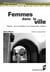 Femmes dans la ville - Rabat: de la tradition à la modernité urbaine