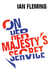 On Her Majesty's Secret Service - The second unmissable story in the SPECTRE trilogy