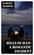 Hills of Han: A Romantic Incident