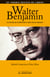 Walter Benjamin - La herida de la libertad se abre hacia adentro