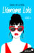Llámame Lola (Bilogía Lola 2)