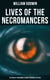 Lives of the Necromancers (The Greatest Paranormal Legends Throughout the Ages)