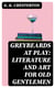 Greybeards at Play: Literature and Art for Old Gentlemen