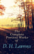 The Complete Poetical Works of D. H. Lawrence - 500+ Poems, Verses & Rhymes: Love Poems, Amores, Bay, Tortoises, Birds, Beasts and Flowers, Pansies, Nettles, New Poems, Look! We have come through!, Last Poems…