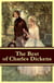 The Best of Charles Dickens - A Tale of Two Cities + Great Expectations + David Copperfield + Oliver Twist + A Christmas Carol (Illustrated)