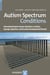 Autism Spectrum Conditions - FAQs on Autism, Asperger Syndrome, and Atypical Autism Answered by International Experts