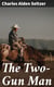 The Two-Gun Man