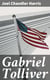 Gabriel Tolliver - A Story of Reconstruction