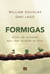 Formigas - Lições da sociedade mais bem-sucedida da terra