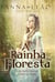 A Rainha da Floresta