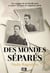 Des mondes séparés - Les voyages de ma famille juive à travers l'Europe du vingtième siècle