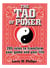 The Tao Of Poker - 285 Rules to Transform Your Game and Your Life