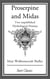 Proserpine and Midas - Two unpublished Mythological Dramas
