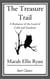 The Treasure Trail - A Romance of the Land of Gold and Sunshine