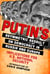 Putin's Asymmetric Assault on Democracy in Russia and Europe - Implications for U.S. National Security