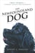 The Newfoundland Dog - True Stories of Courage, Loyalty, and Friendship