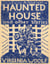 A Haunted House and Other Short Stories