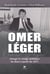 Omer Léger change le visage politique de Kent à partir de 1971