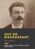 Guy de Maupassant - Trois romans : Mont-Oriol, Fort comme la mort, Notre cœur