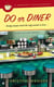 Do Or Diner - A Comfort Food Mystery
