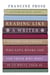 Reading Like a Writer - A Guide for People Who Love Books and for Those Who Want to Write Them