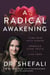 A Radical Awakening - Turn Pain into Power, Embrace Your Truth, Live Free