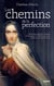 Les chemins de la perfection - Anthologie des œuvres de Thérèse d'Avila établie et traduite par Aline Schulman