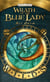 Wrath of the Blue Lady - The Wilds