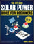 The Off Grid Solar Power Bible For Beginners