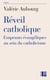 Réveil catholique - Emprunts évangéliques au sein du catholicisme