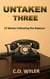 Untaken Three: 12 Weeks Following the Rapture - End Times, #3