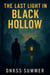 The Last Light in Black Hollow - Black Hollow Files, #1