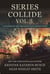 Series Collide, Volume 3 - Series Collide, #3