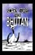 Scary Stories from Bhutan