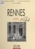 Rennes (1940-1944) : La Guerre, l'occupation, la libération