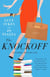 The Knockoff - A Novel