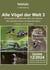 Alle Vögel der Welt 3 - Die komplette Checkliste aller Vogelarten und Unterarten der Welt
