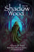 Into the Shadow Wood - Wind Rider Chronicles, #3
