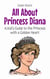 All About Princess Diana: A Kid’s Guide to the Princess with a Golden Heart - Knowledge Books For Kids, #70