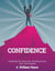 Confidence! Manifesting Your Dream Life: Attracting Success, Love, and Prosperity
