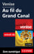 Venise - Au fil du Grand Canal