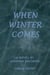 When Winter Comes