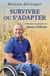 Survivre ou s’adapter - L’histoire inspirante de Jimmy Pelletier