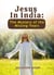 Jesus in India: The Mystery of the Missing Years