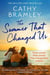 The Summer That Changed Us - The uplifting and escapist read from the Sunday Times bestselling storyteller