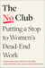 The No Club - Putting a Stop to Women’s Dead-End Work