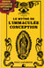 Le mythe de l'Immaculée Conception