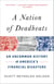 A Nation of Deadbeats - An Uncommon History of America's Financial Disasters